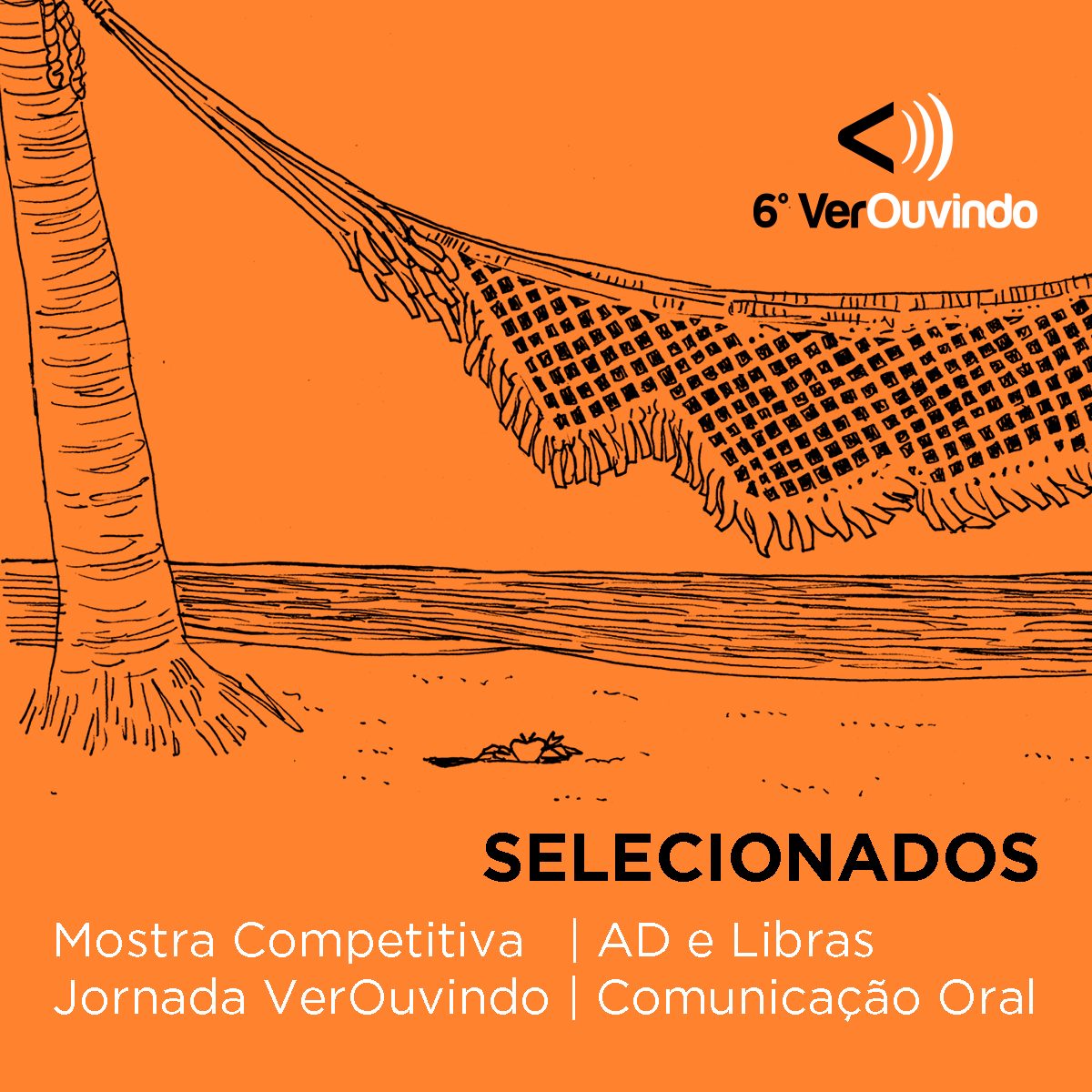 VerOuvindo divulga selecionados para as Mostras Competitivas e Painel de Comunicação