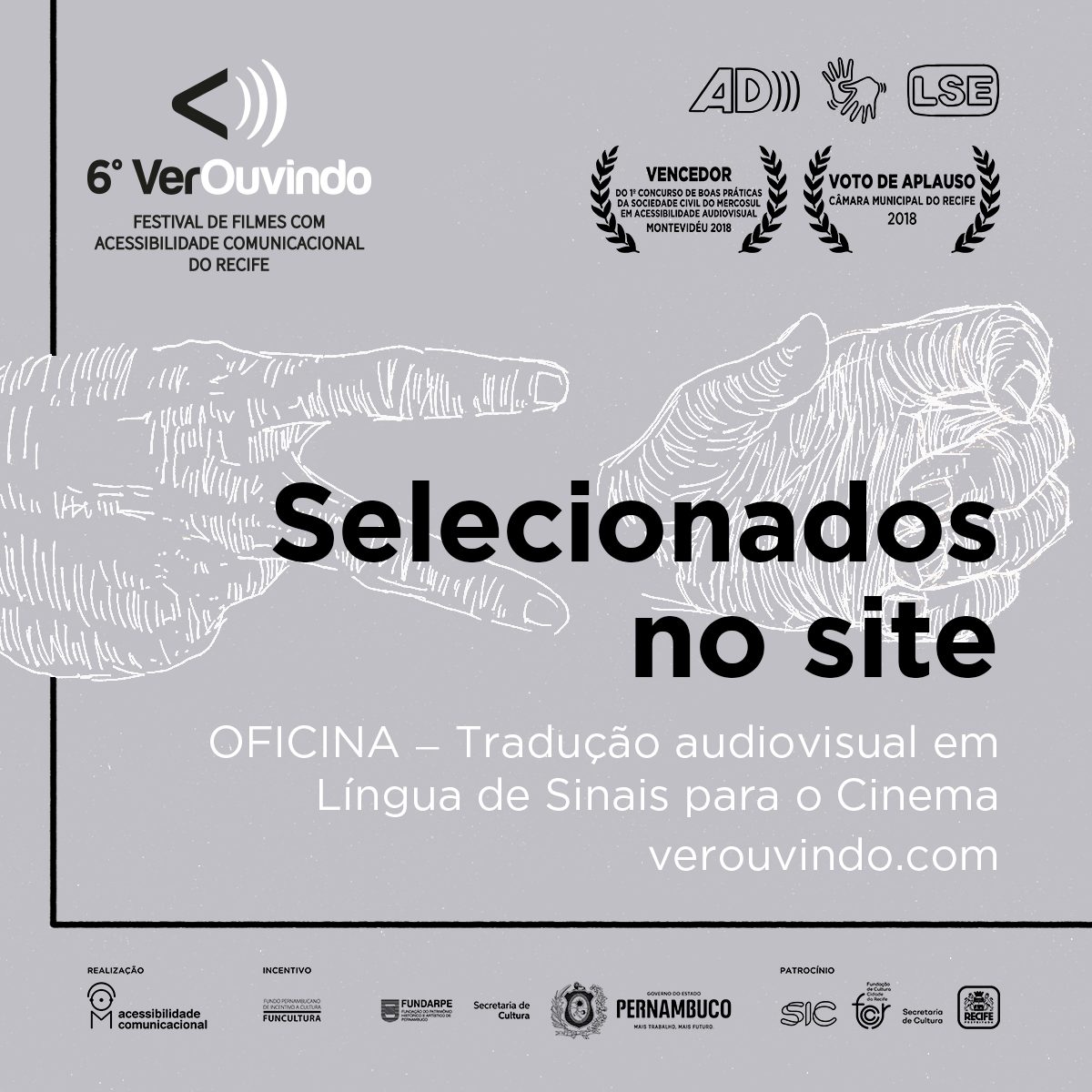 Selecionados para oficina de Tradução Audiovisual em Língua de Sinais Selecionados para oficina de Tradução Audiovisual em Língua de Sinais